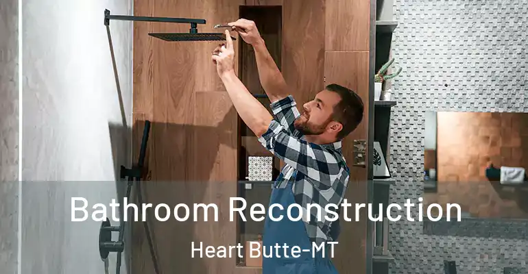 inner Bathroom imggen Bathroom Reconstruction Heart Butte-MT
