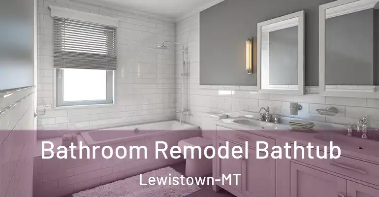 inner Bathroom imggen Bathroom Remodel Bathtub Lewistown-MT