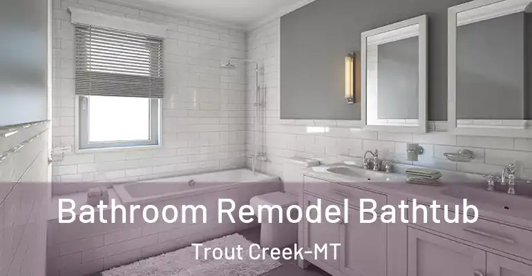 inner Bathroom imggen Bathroom Remodel Bathtub Trout Creek-MT