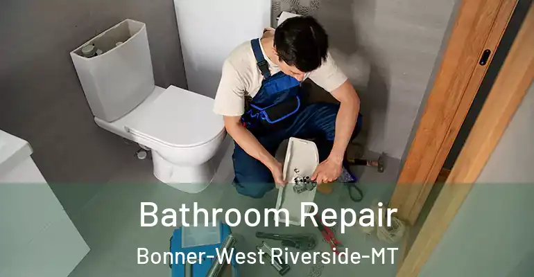 inner Bathroom imggen Bathroom Repair Bonner-West Riverside-MT