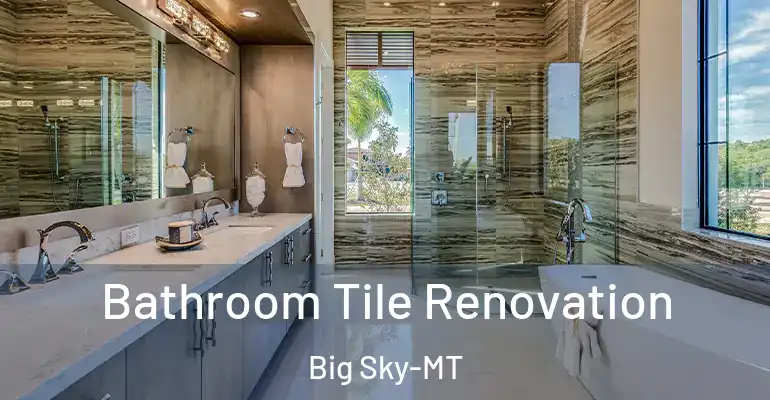 inner Bathroom imggen Bathroom Tile Renovation Big Sky-MT