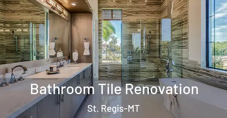 inner Bathroom imggen Bathroom Tile Renovation St. Regis-MT