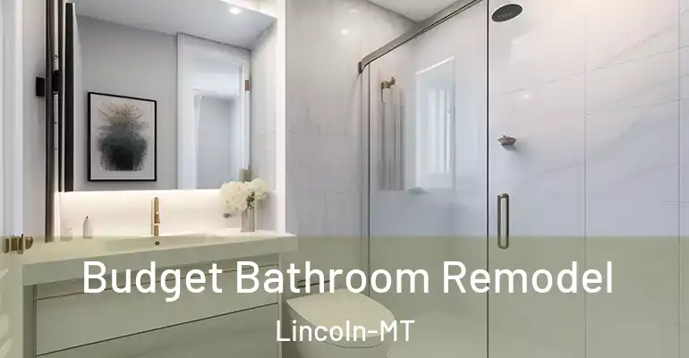 inner Bathroom imggen Budget Bathroom Remodel Lincoln-MT