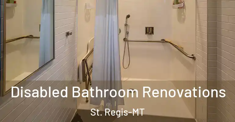 inner Bathroom imggen Disabled Bathroom Renovations St. Regis-MT