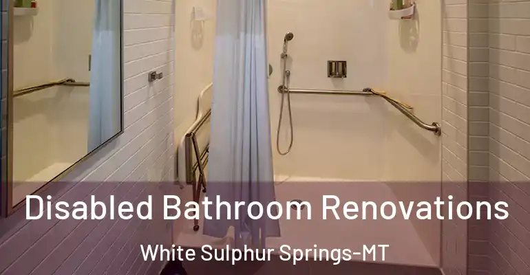 inner Bathroom imggen Disabled Bathroom Renovations White Sulphur Springs-MT