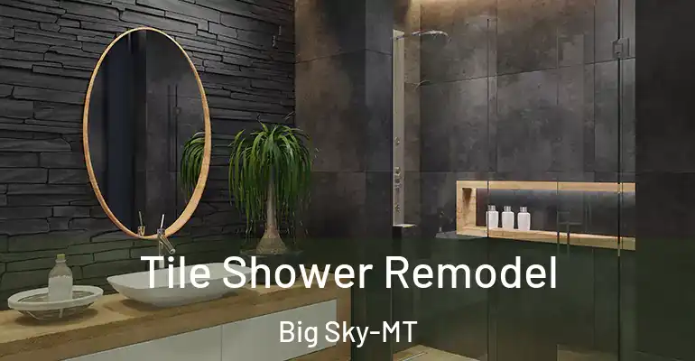inner Bathroom imggen Tile Shower Remodel Big Sky-MT