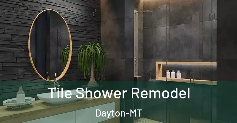 inner Bathroom imggen Tile Shower Remodel Dayton-MT