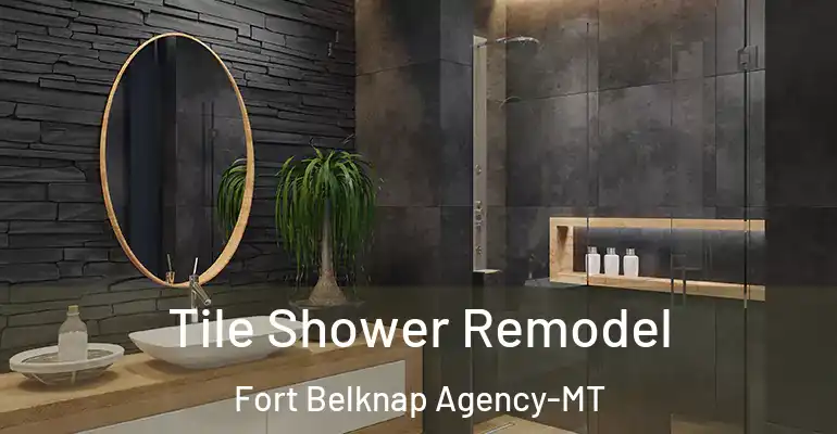 inner Bathroom imggen Tile Shower Remodel Fort Belknap Agency-MT