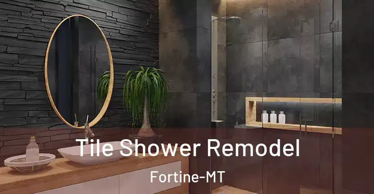 inner Bathroom imggen Tile Shower Remodel Fortine-MT