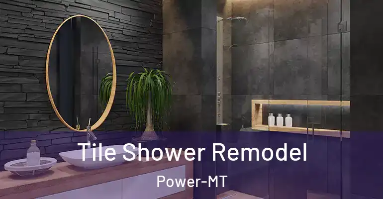 inner Bathroom imggen Tile Shower Remodel Power-MT
