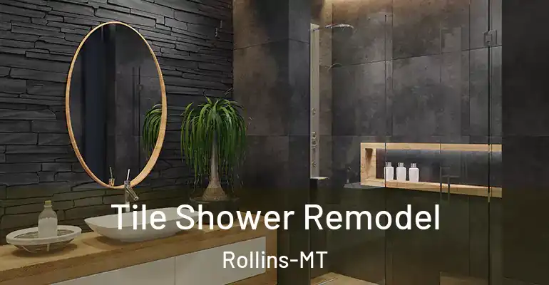 inner Bathroom imggen Tile Shower Remodel Rollins-MT