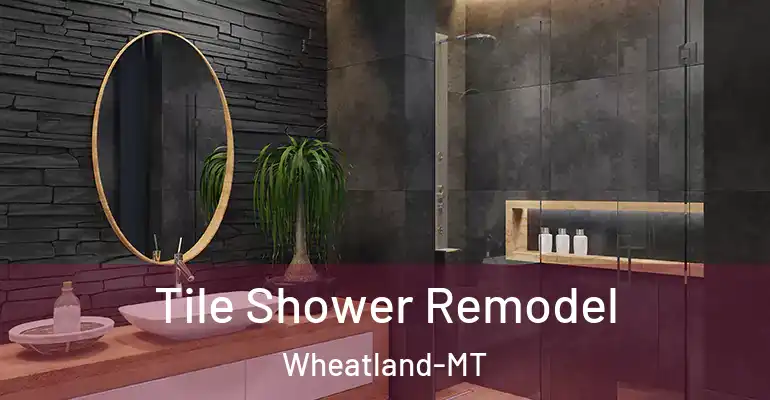 inner Bathroom imggen Tile Shower Remodel Wheatland-MT